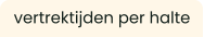 vertrektijden per halte