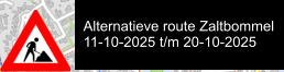 Alternatieve route Zaltbommel 11-10-2025 t/m 20-10-2025